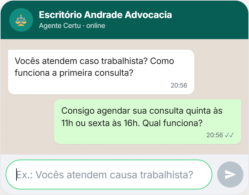 Print do simulador de Certu: o agente de um escritório de advocacia oferecendo dois horários para a primeira consulta. É o mesmo agente que o escritório em Goiânia usa junto com o chatbot de WhatsApp.